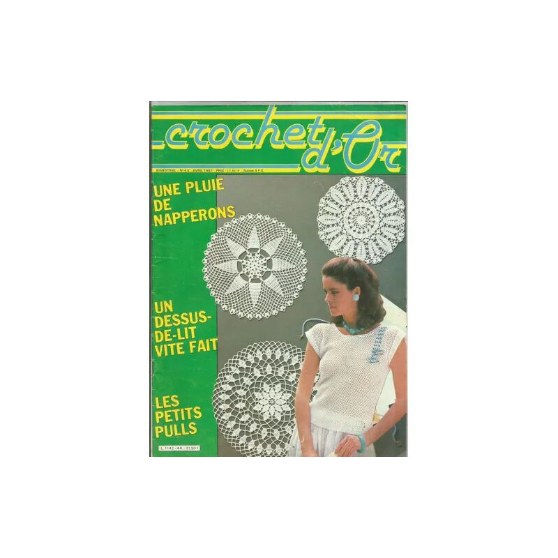 Crochet d'or N° 44 : Une pluie de napperons - Un dessus de dlit...