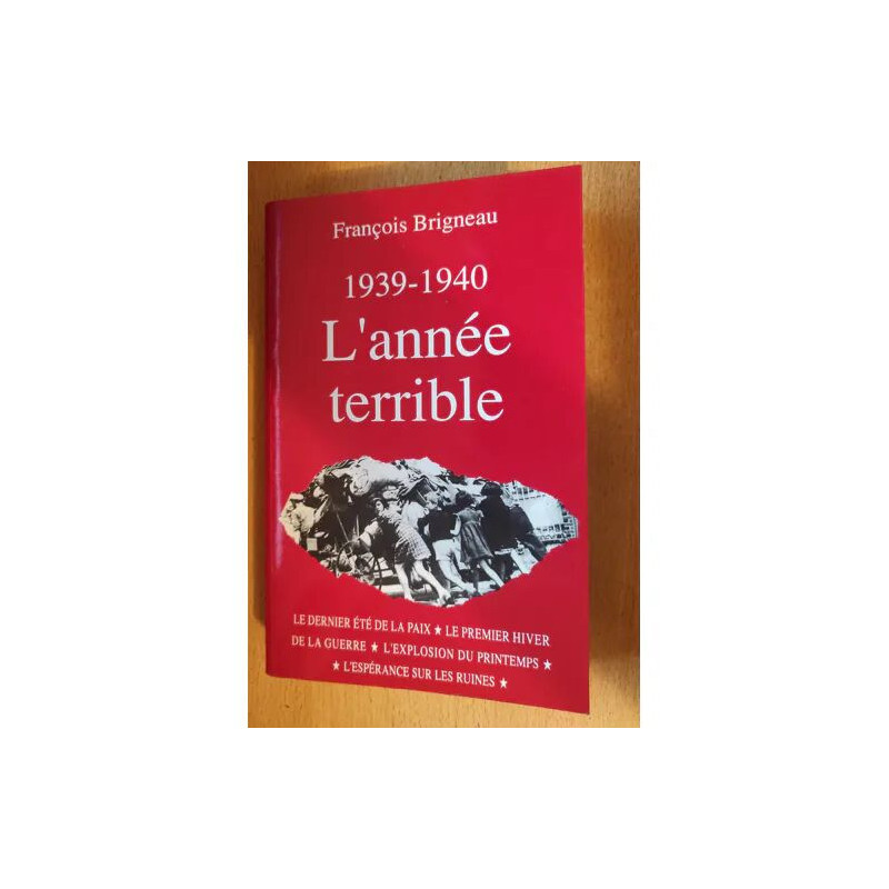 L'année Terrible Par 1939-1940 Francois Brigneau