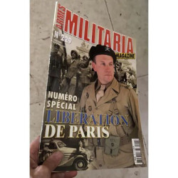 MILITARIA MAGAZINE 229 SPECIAL LIBERATION DE PARIS 2EME DIVISION...