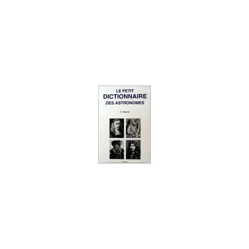 Le Petit Dictionnaire Des Astronomes