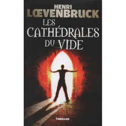 LES CATHÉDRALES DU VIDE