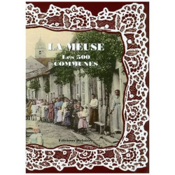 La Meuse les 500 communes [Relié]