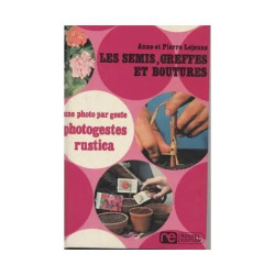 Les Semis Greffes Et Boutures