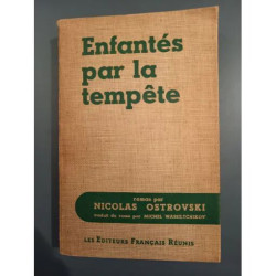 Enfantés par la tempête Nicolas Ostrovski Les Editeurs Français...