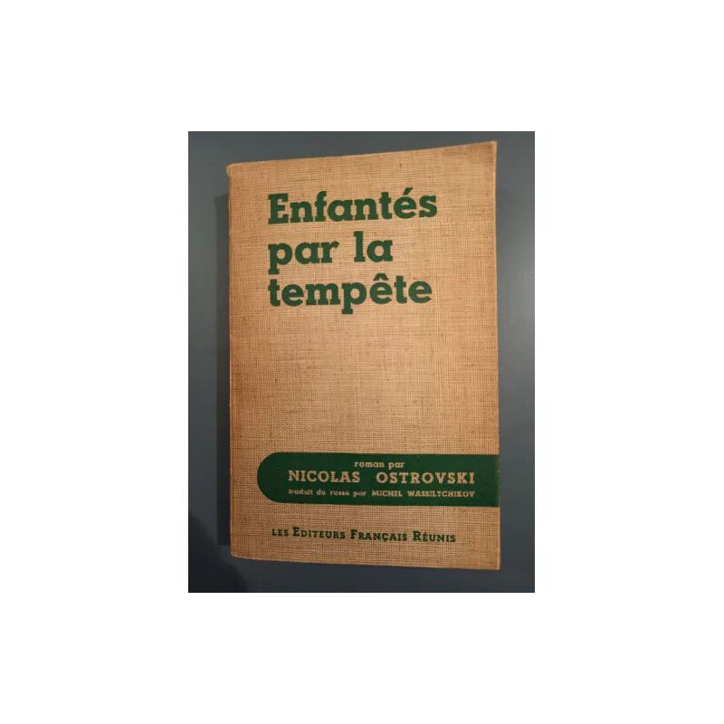Enfantés par la tempête Nicolas Ostrovski Les Editeurs Français...