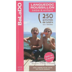 Languedoc Roussillon Bébé et Enfant - Edition 2010-2011