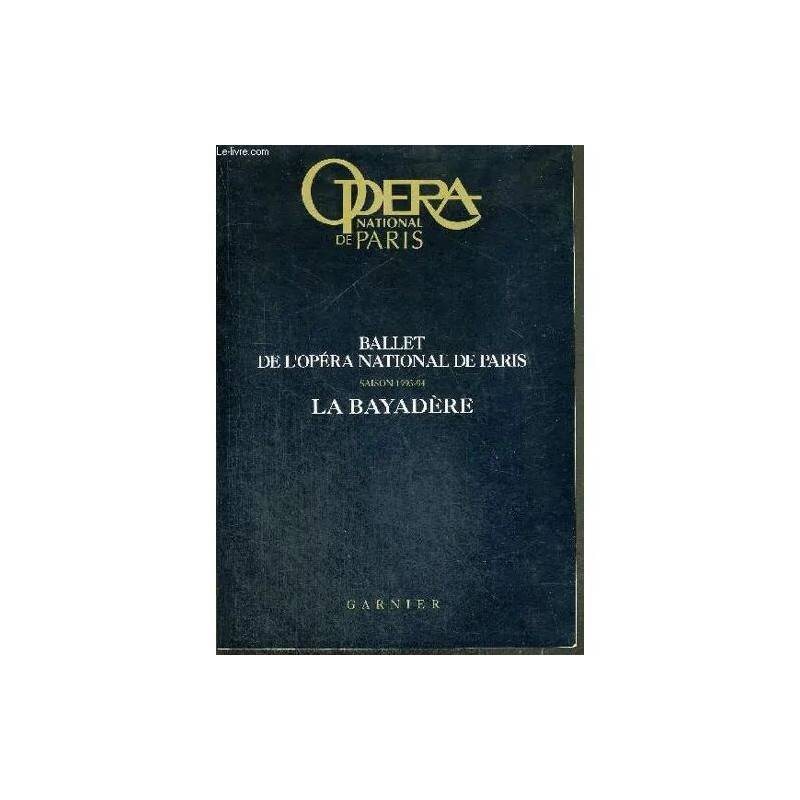 Ballet De L'opera National De Paris - Saison 1993-94 - La Bayadere...