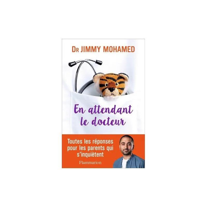 En Attendant Le Docteur - Toutes Les Réponses Pour Les Parents Qui...