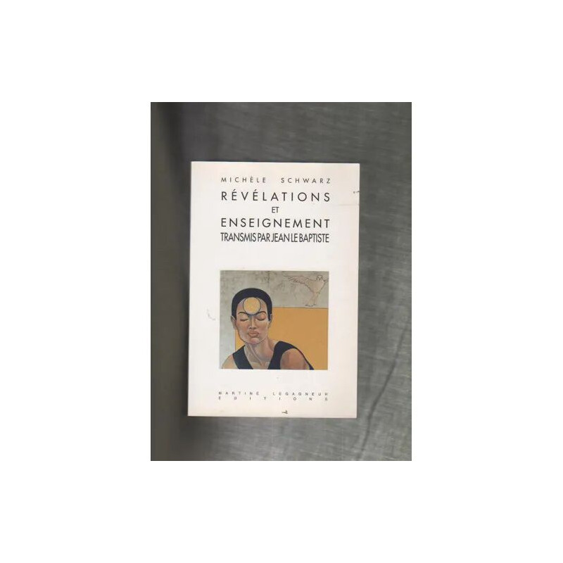 Révélations et enseignement transmis par Jean le Baptiste