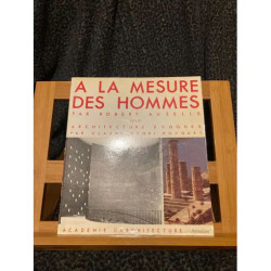 Robert Auzelle A la mesure des hommes Académie d'Architecture Ch....