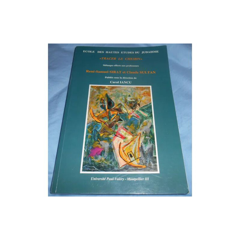 Tracer le chemin - mélanges offerts aux professeurs René-Samuel...