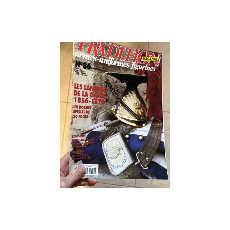 TRADITION MAGAZINE ARMES UNIFORMES FIGURINES LES LANCIERS DE LA...