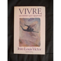 VIVRE UN METIER QUI S'APPREND