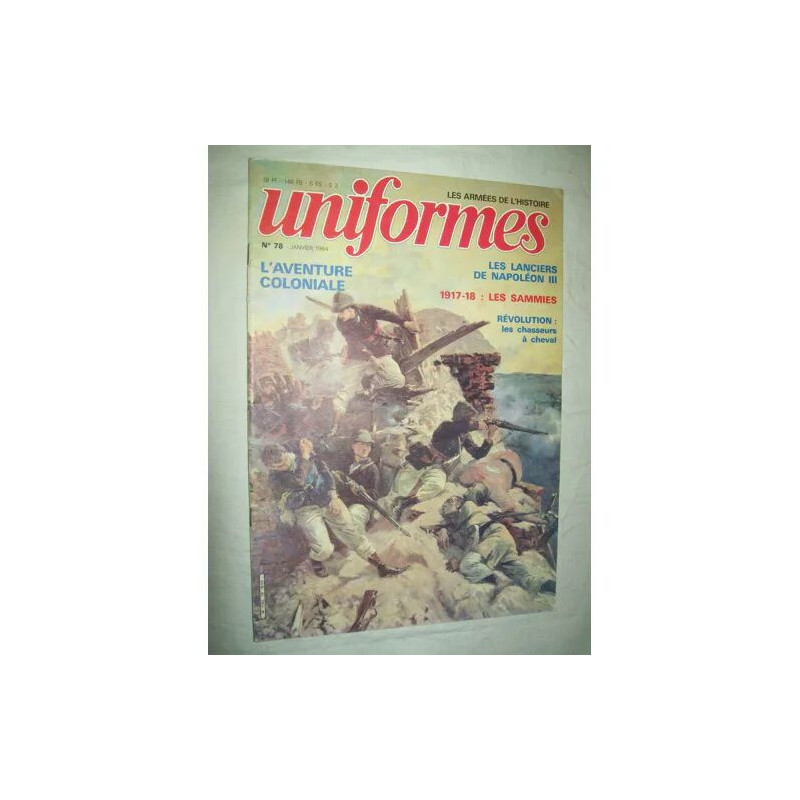 Uniformes Les Armees De L'histoire N° 78 Du 01/01/1984