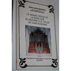 Le grand orgue de la basilique St Nazaire et St Celse de Carcassonne