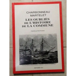 LES OUBLIES DE L'HISTOIRE DE LA COMMUNE