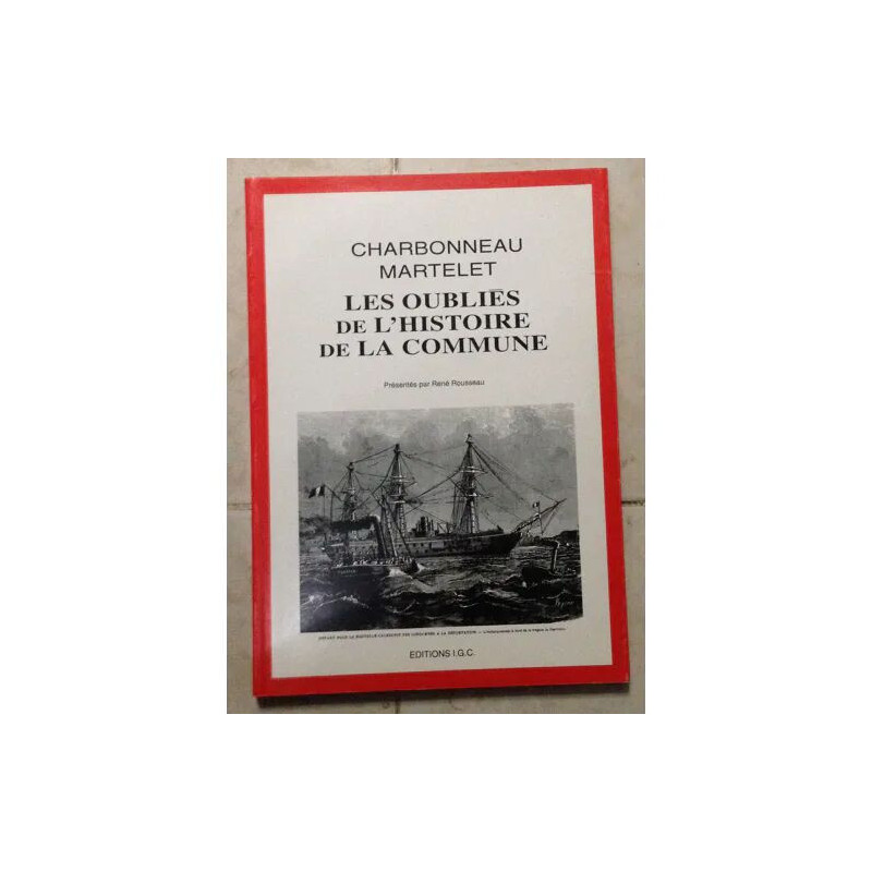 LES OUBLIES DE L'HISTOIRE DE LA COMMUNE