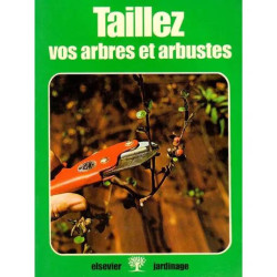 Taillez vos arbres et arbustes