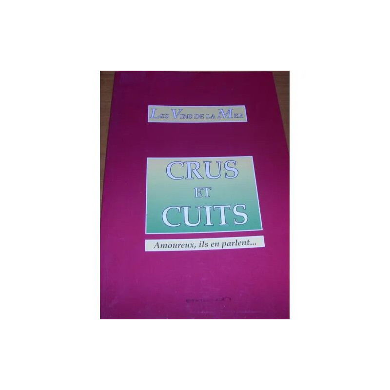 Les Vins de la Mer Crus et Cuits