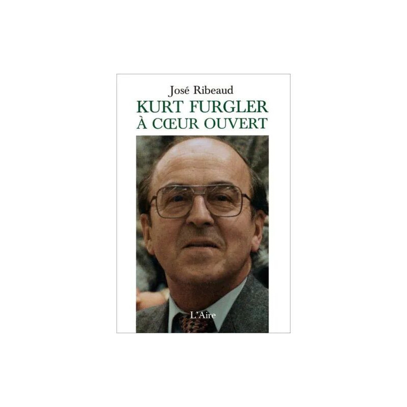 Kurt Furgler À Coeur Ouvert