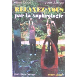 Relaxez-Vous Par La Sophrologie