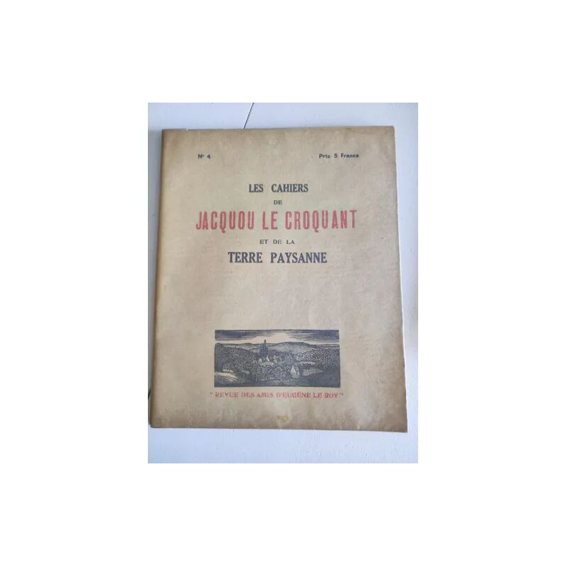 REVUE DES AMIS D'EUGENE LE ROY - N°4 - AVRIL 1938 - LES CAHIERS DE...