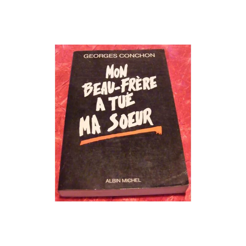 Mon beau-frère a tué ma soeur Mon Beau-Frère A Tué Ma Soeur