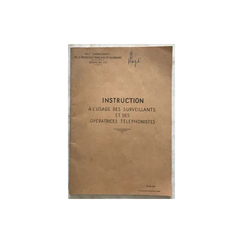 INSTRUCTION A L'USAGE DES SURVEILLANTS ET DES OPERATRICES...