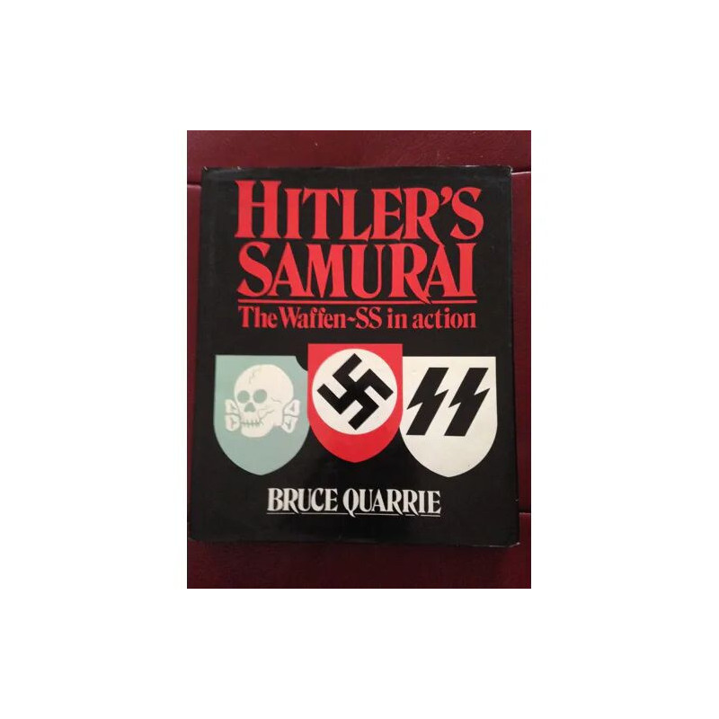HITLER'S SAMURAI THE WAFFEN SS IN ACTION