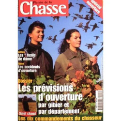 plaisirs de la chasse N° 554 : les previsions d ouverture