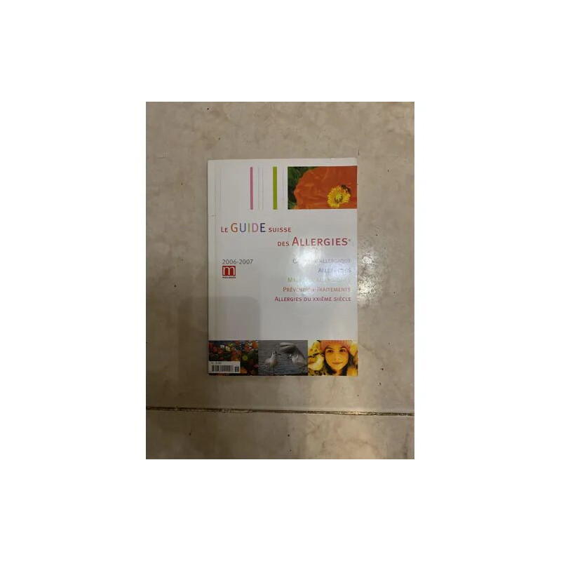 LE GUIDE SUISSE DES ALLERGIES CARRIERE ALLERGIQUE ALLERGENES...