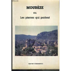 Moureze Ou Les Pierre Qui Parlent
