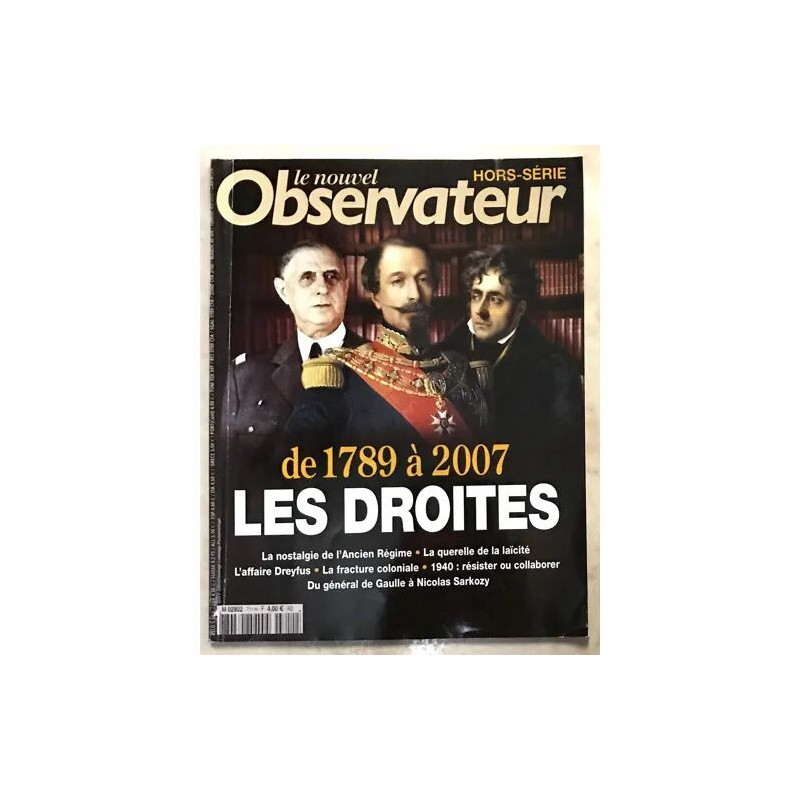 LE NOUVEL OBSERVATEUR DE 1789 A 2007 LES DROITES LA NOSTALGIE DE...