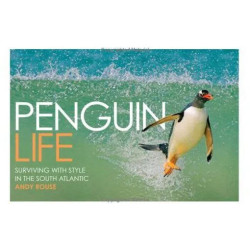 Penguin Life: Surviving With Style In The South Atlantic