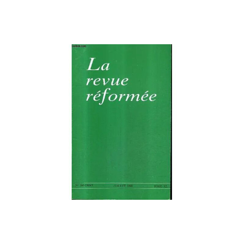 La Revue Reformee N°160 Juillet 1989 Tome Xl - La Famille...