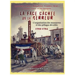 La Face Cachée De La Terreur - L'organisation Des Massacres Et Des...