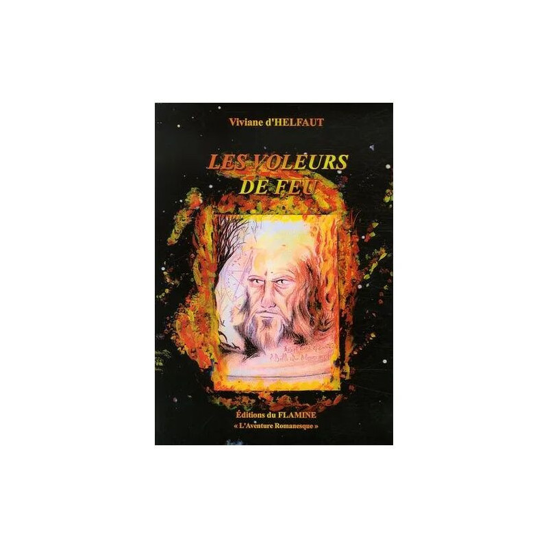 Les Voleurs De Feu