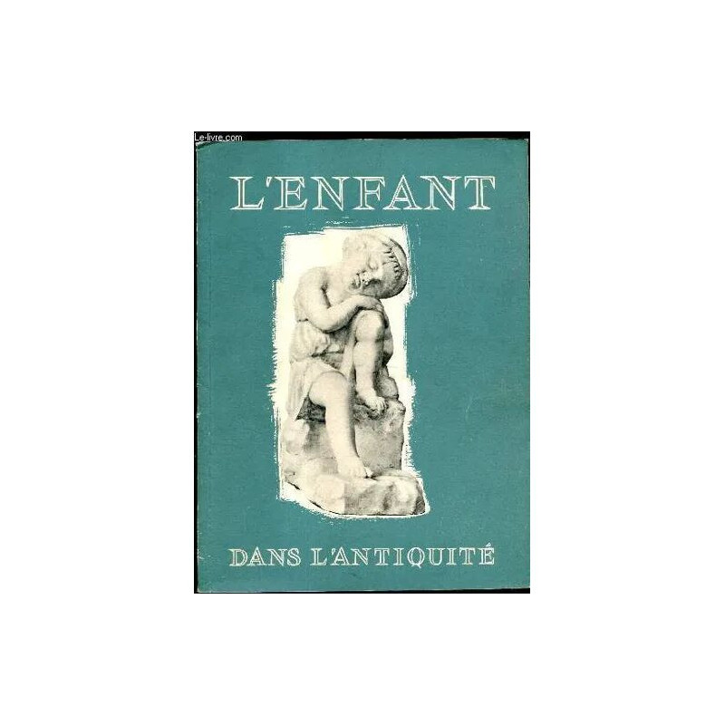 L enfant dans l Antiquité