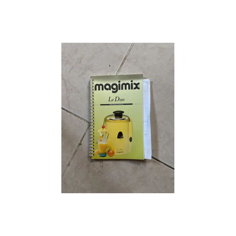 MAGIMIX LE DUO MODE D'EMPLOI ET RECETTES