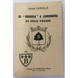 De Brugeria à Labruguière - dix siècles d'histoire