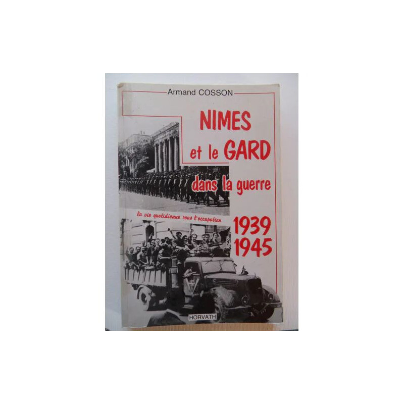 Nîmes et le Gard dans la guerre