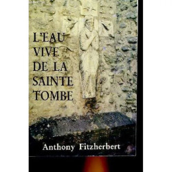 L'eau Vive de la Sainte Tombe