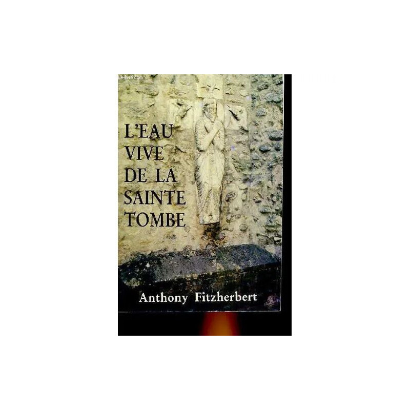 L'eau Vive de la Sainte Tombe