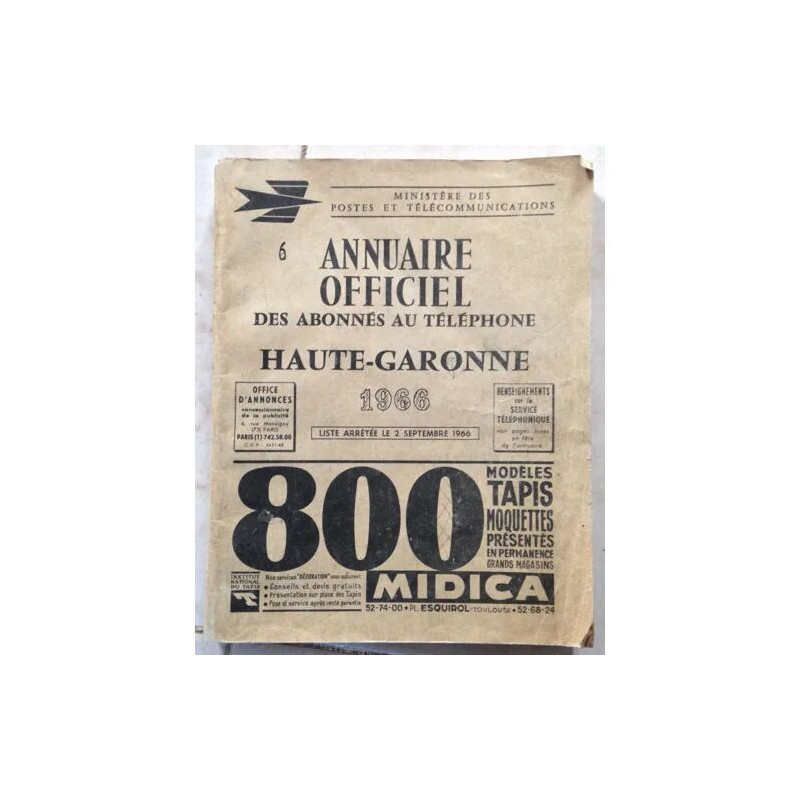 ANNUAIRE OFFICIEL DES ABONNES AU TELEPHONE HAUTE GARONNE 1966 0