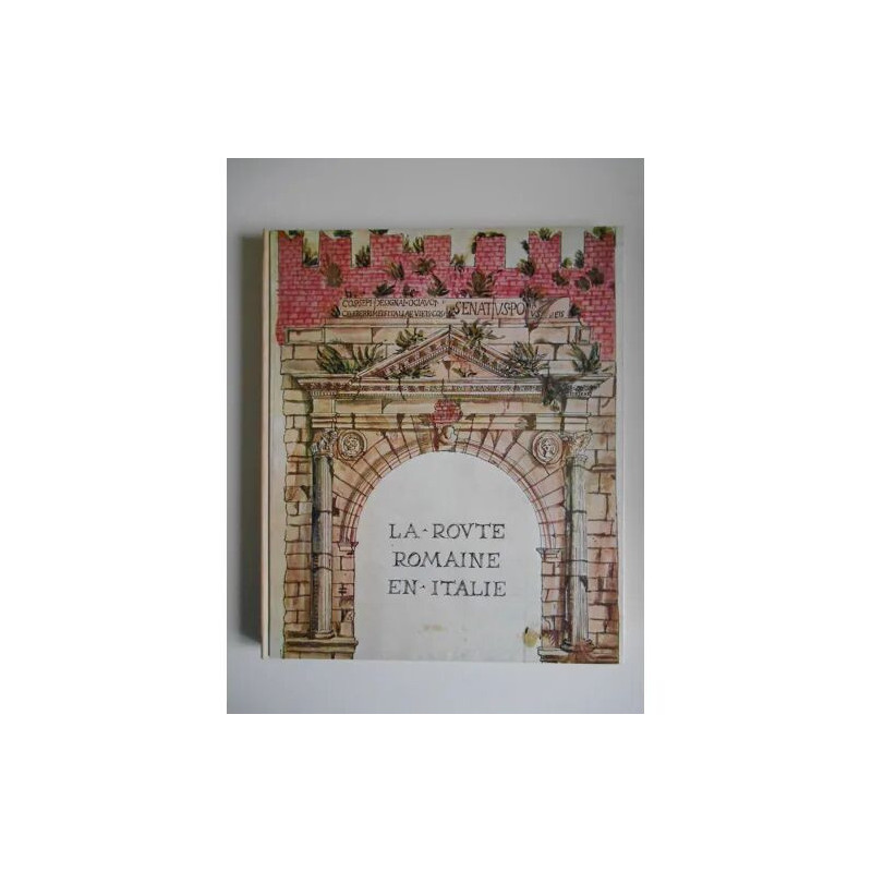 La route romaine en Italie / Sterpos Danièle / Réf47599
