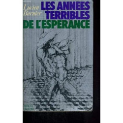 Les annees terribles de l'esperance