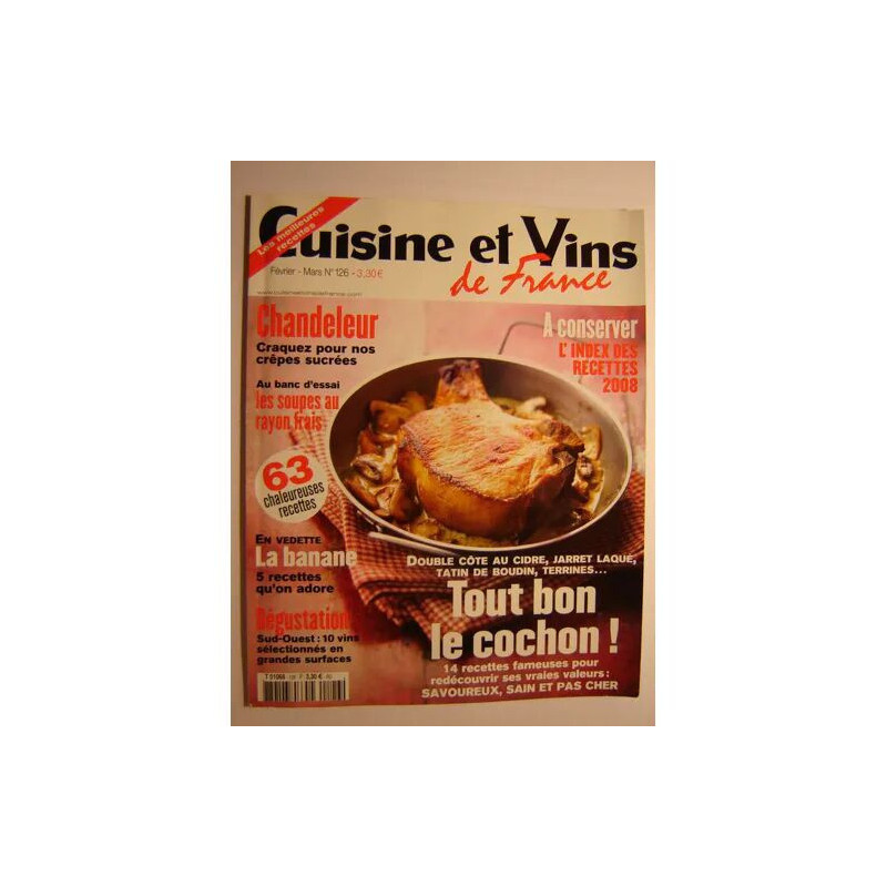 Cuisine et vins de France N° 126 : Tout bon le cochon