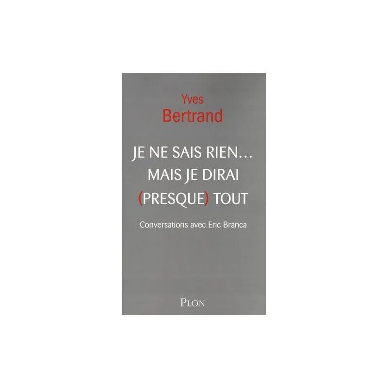 Je En Sais Rien - Mais Je Dirai (Presque) Tout