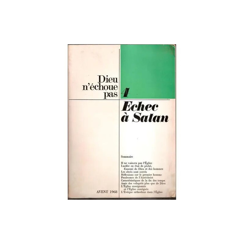 dieu n'echoue pas n° 4 echec a satan