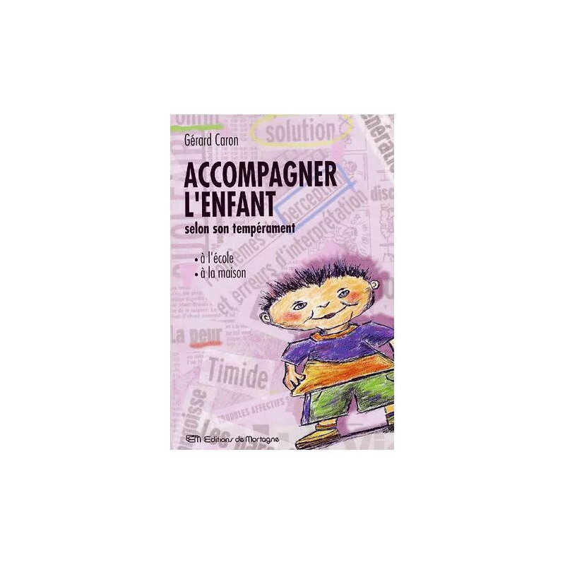 Accompagner L'enfant À L'école Et À La Maison Selon Son Tempérament